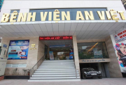 (Báo GĐVN): Bệnh viện An Việt có tốt không, ở đâu và thế mạnh là gì?