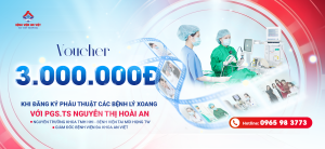 Tặng voucher 3.000.000đ khi đăng kí phẫu thuật Xoang với PGS.TS Nguyễn Thị Hoài An