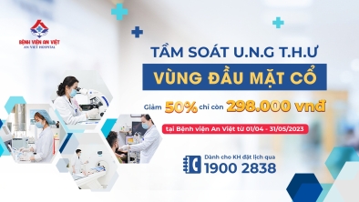 Giảm 50% gói tầm soát ung thư vùng đầu mặt cổ tại Bệnh viện An Việt