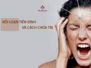 Rối loạn tiền đình và những điều cần biết