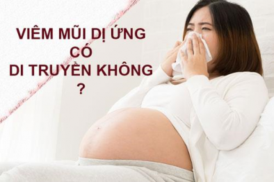 Giải đáp- Bệnh viêm mũi dị ứng có di truyền không?