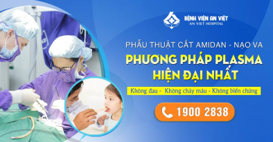 Phẫu thuật nạo VA bằng phương pháp Plasma ở Bệnh viện An Việt