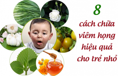 Tổng hợp 10+ cách chữa viêm họng cho bé đơn giản hiệu quả