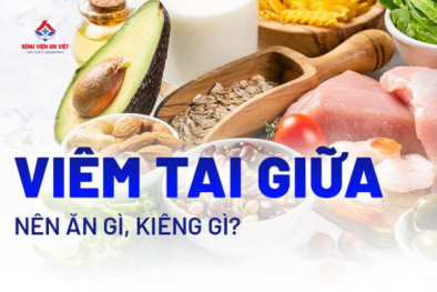 Trẻ bị viêm tai giữa nên ăn gì để nhanh khỏi bệnh?