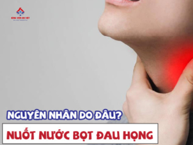 Đau họng khi nuốt nước bọt do những nguyên nhân nào?