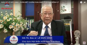GIÁO SƯ LÊ ĐỨC HINH – PHÂN BIỆT CHỨNG RUN SINH LÝ VÀ RUN BỆNH LÝ