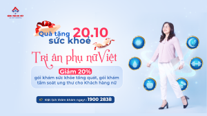 Quà tặng sức khỏe – Tri ân phụ nữ Việt: Giảm 20% gói khám sức khỏe tổng quát, gói khám tầm soát ung thư cho Khách hàng nữ