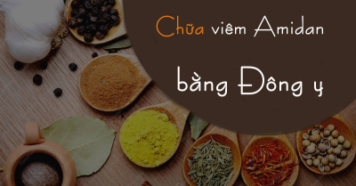 Học thầy thuốc xưa chữa viêm amidan bằng Đông y hiệu quả