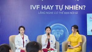 IVF An Việt: Tọa đàm ‘IVF hay tự nhiên? Lắng nghe cơ thể bạn nói gì”