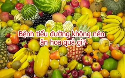 Những loại hoa quả bệnh nhân tiểu đường không nên ăn nhiều