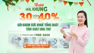 Ưu đãi khủng gói Khám sức khỏe tổng quát – Tầm soát ung thư